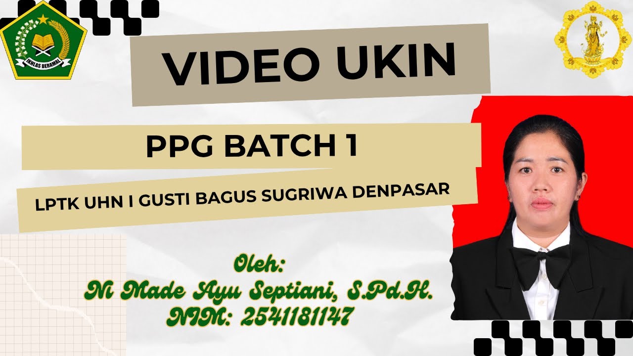 VIDEO PEMBELAJARAN  UKIN PPG  DALJAB PENDIDIKAN AGAMA HINDU  UHN I GUSTI BAGUS SUGRIWA DENPASAR