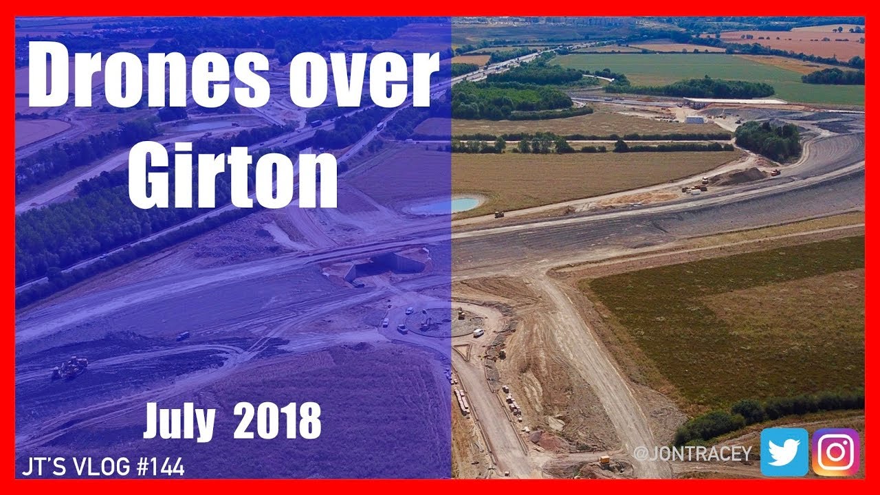 Drones over Girton - Building the new A14 - July 2018