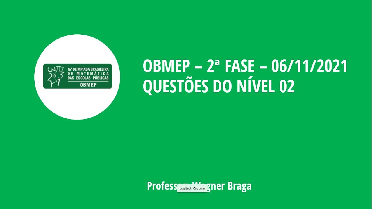 Resolução e Comentário de todas as 6 questões do nível 02 - OBMEP segunda fase 2021