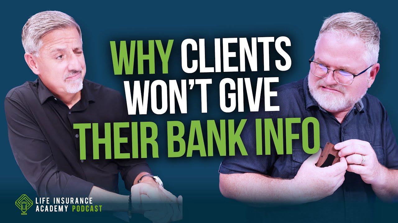 Selling Life Insurance: When You’re Losing Sales and Don't Know Why- Bank Information LIAP Ep274
