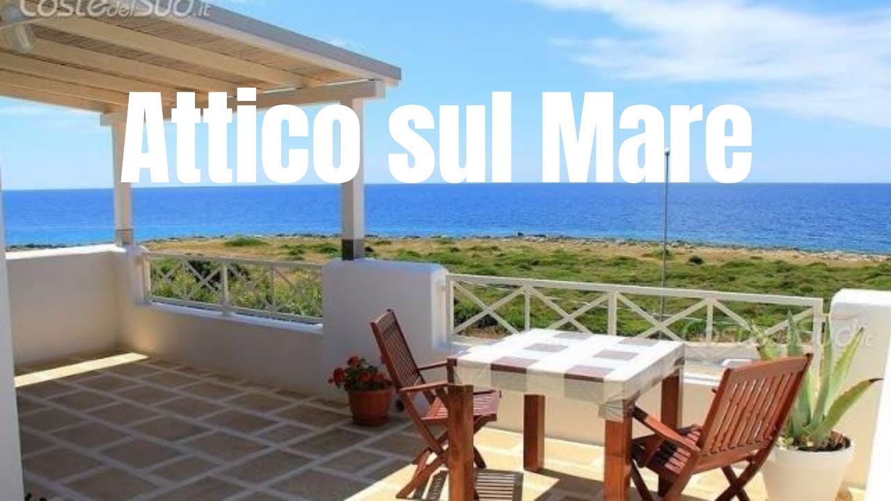 PICCOLO ATTICO SUL MARE del Salento per le vacanze estive - COSTEDELSUD.it