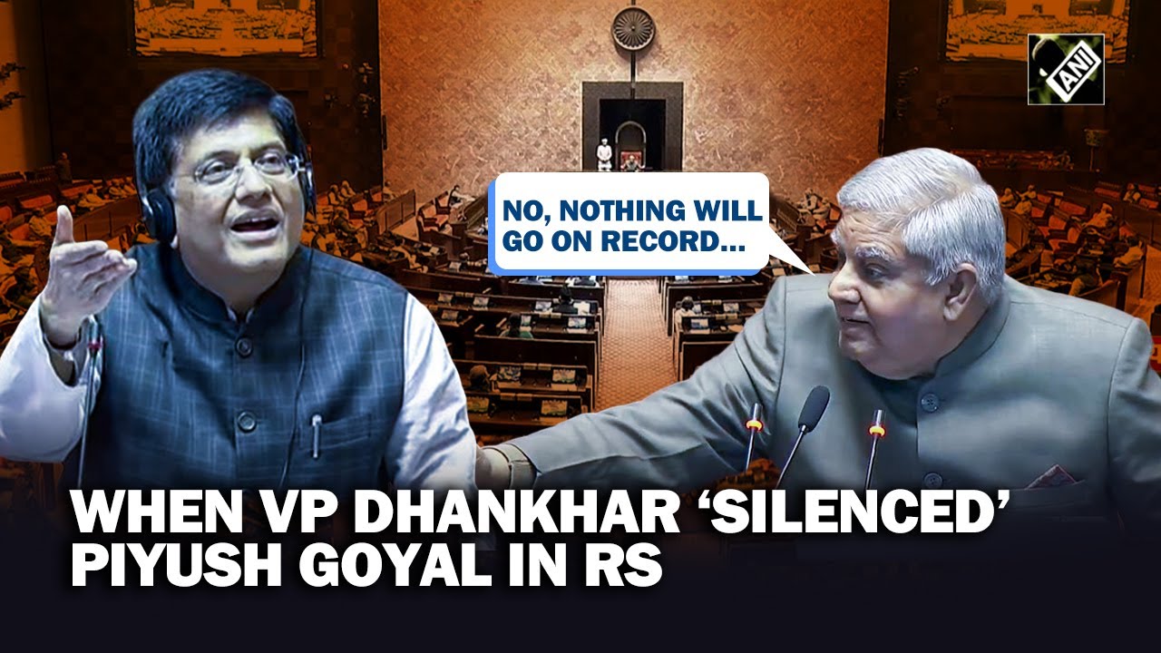 When Vice President Jagdeep Dhankhar ‘silenced’ Piyush Goyal, Leader of the House in Rajya Sabha