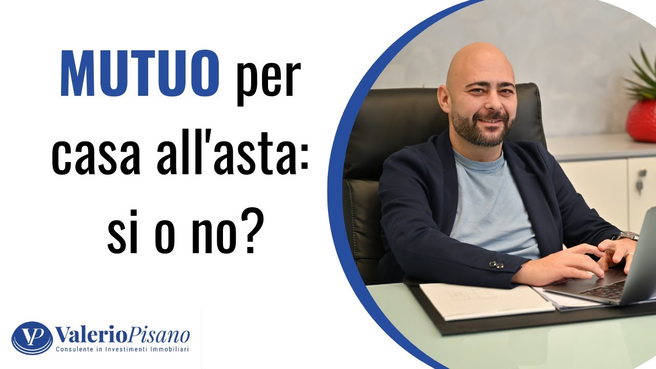 Mutuo per casa all'asta: si o no?🤔 #valeriopisano #consulenteaste #mutuocasa