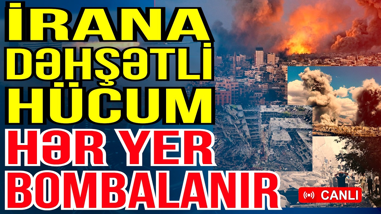 İrana DƏHŞƏTLİ HÜCUM başladı - Hər yer bombalanır! - Xəbəriniz Var? - Media Turk TV