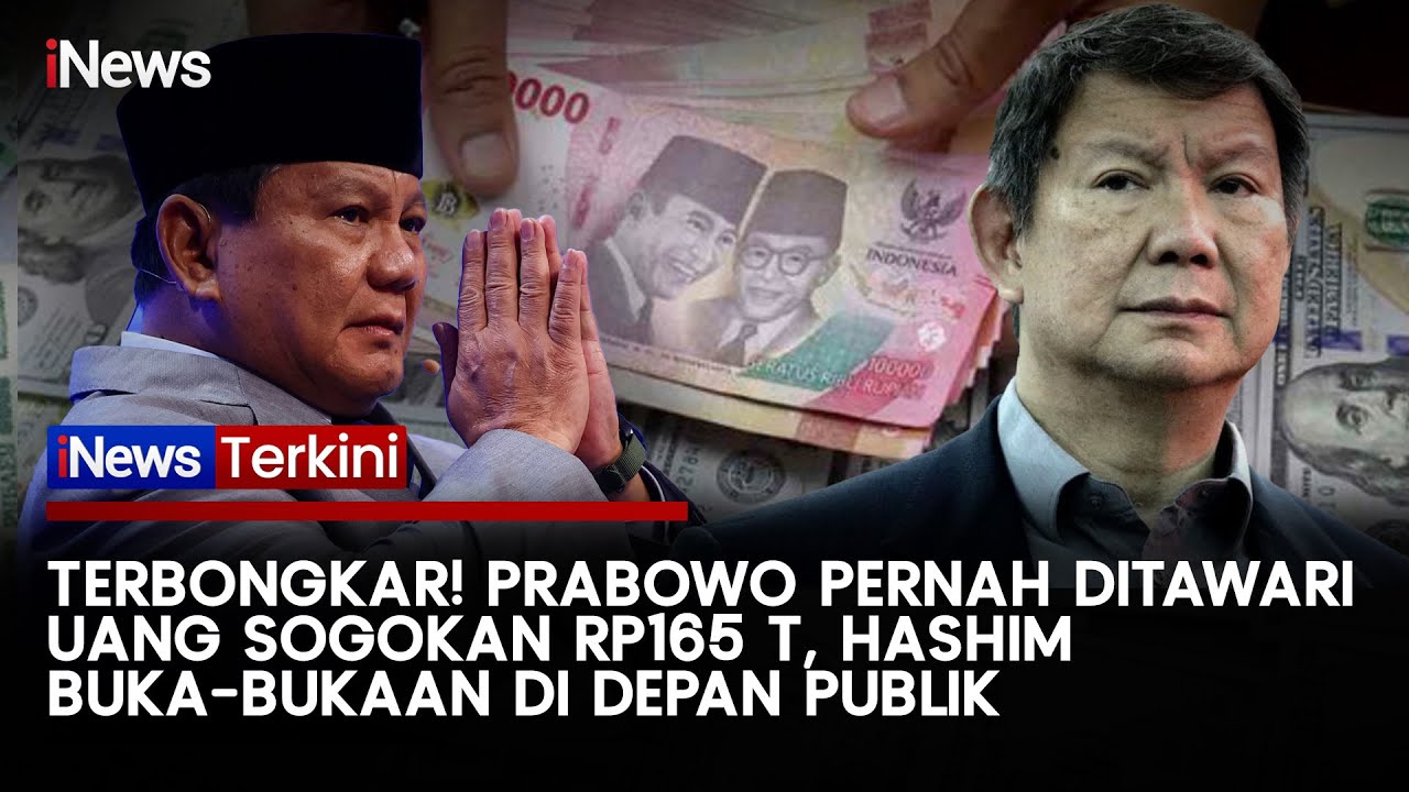 [FULL] Cerita Hashim: Prabowo Pernah Tolak Uang Sogokan Senilai Rp165 T | iNews Terkini (18/10)