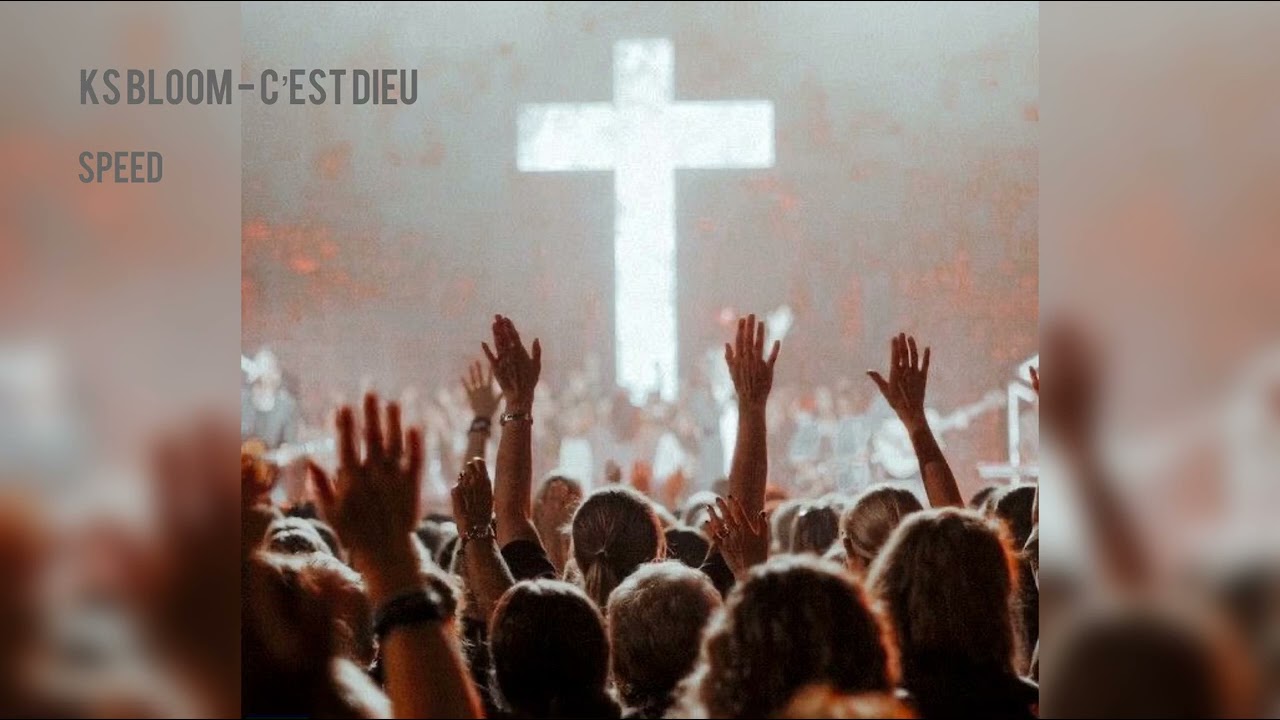 Ks Bloom - C’est Dieu (sped up)