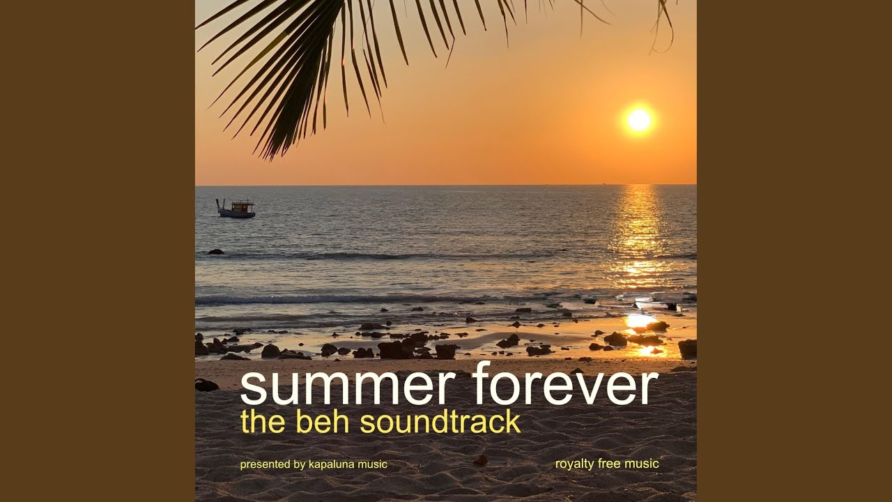 Summer Forever (the beh soundtrack)