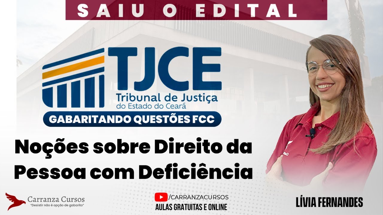 CONCURSO TJCE: DIREITO DA PESSOA COM DEFICI&Ecirc;NCIA | GABARITANDO QUEST&Otilde;ES FCC