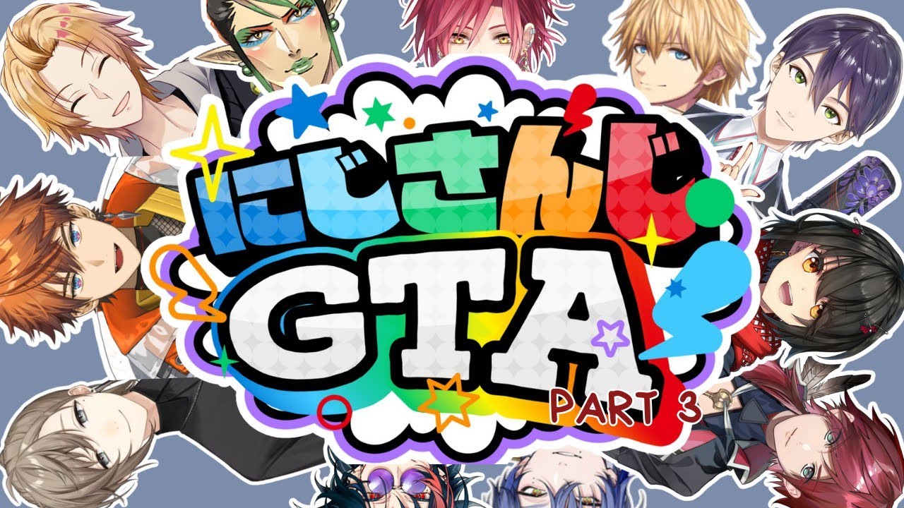 NijiGTA with NijiBoys Part 3 | Nijisanji Boys #11