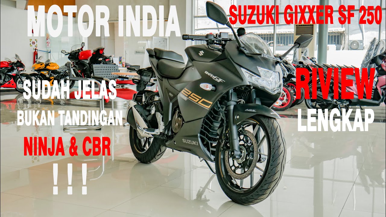 RIVIEW SUZUKI GIXXER SF 250 | BUKAN TANDINGAN NINJA & CBR !!!