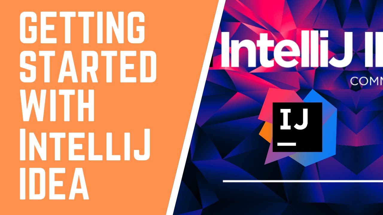 IntelliJ IDEA Tutorial - How to Install and Configure [2020]