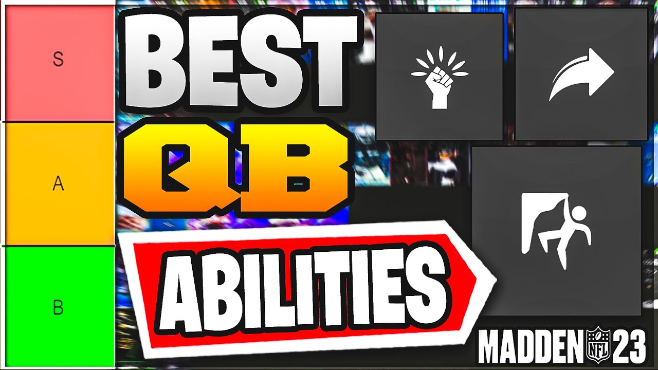 RANKING THE BEST QUARTERBACK ABILITIES IN MADDEN 23 (UPDATED BEST QB ABILITIES)