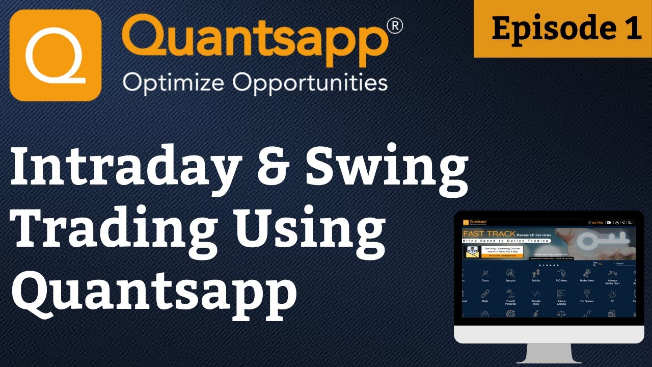 Quantsapp | Episode 1 | How to do Intraday and Swing Trading using Quantsapp