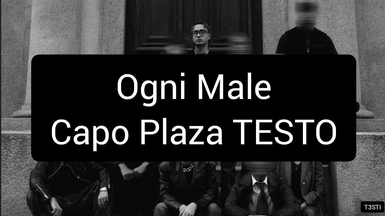 Ogni Male Capo Plaza TESTO