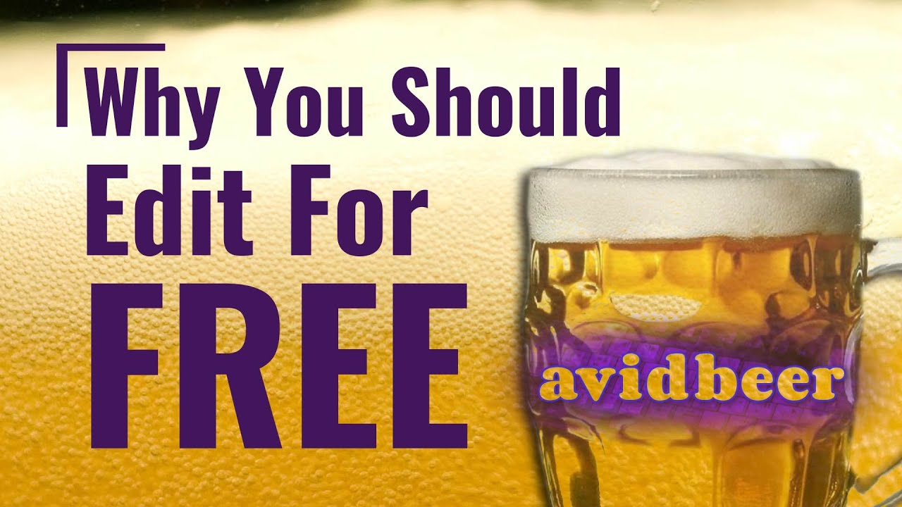 Why You Should Edit For Free!