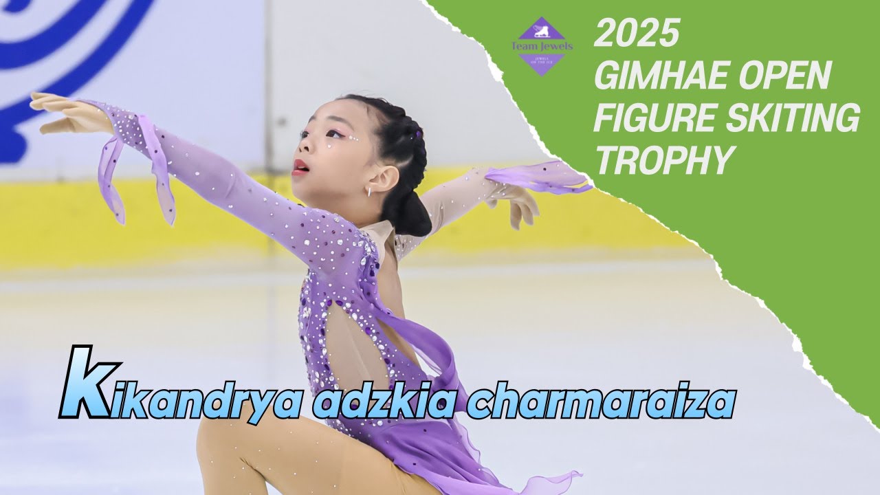 kikandrya adzkia charmaraiza 팀쥬얼스  -  2025 김해 오픈 피겨스케이팅 트로피 #팀쥬얼스 #김해빙상장 #김해오픈트로피