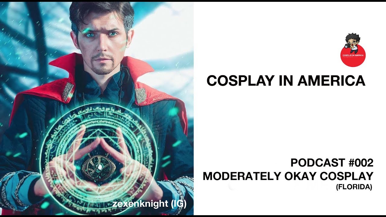 Cosplay in America : The Podcast 002 - Moderately Okay Cosplay