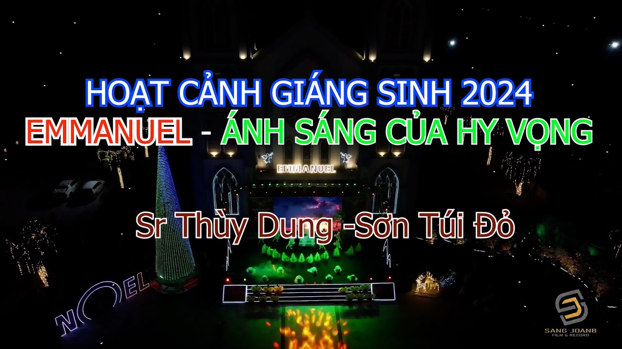 Kịch bản Giáng Sinh Được Chờ Đợi || EMMANUEL-ÁNH SÁNG HY VỌNG || Kịch bản Giáng sinh 2024