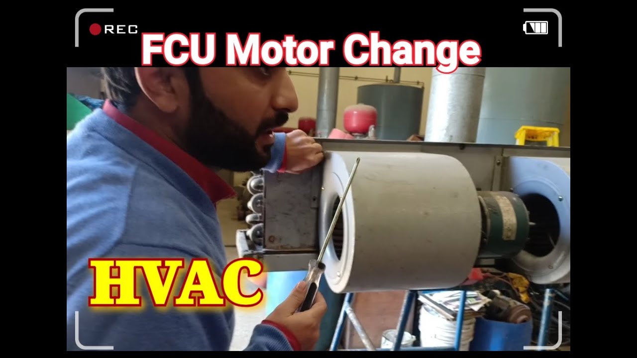 FCU, Fan Motor Change Related To #HVAC in Hind\Urdu