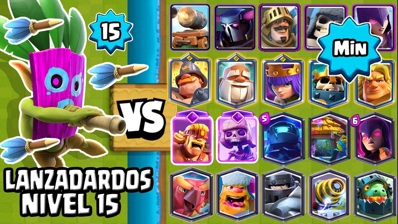 LANZADARDOS NVL 15 vs TODAS LAS CARTAS al MINIMO | CARTAS AL MAXIMO | CLASH ROYALE