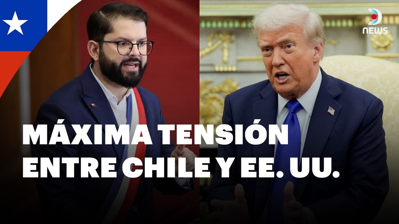 ⚠️ Continúan los roces entre las administraciones de Boric y Trump | DNews