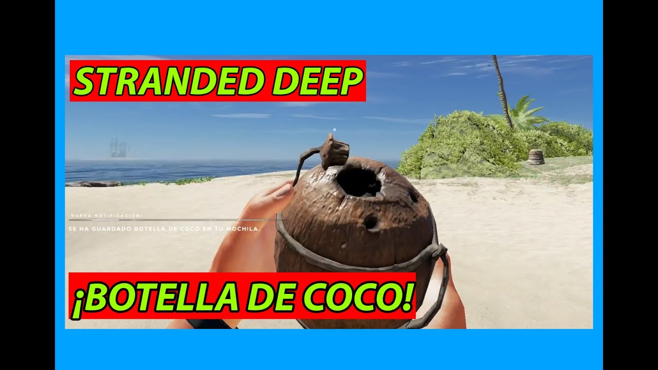 🍾Como hacer botella de coco (stranded deep how to make coconut flask)🍾 - 🏝️Stranded Deep🏝️