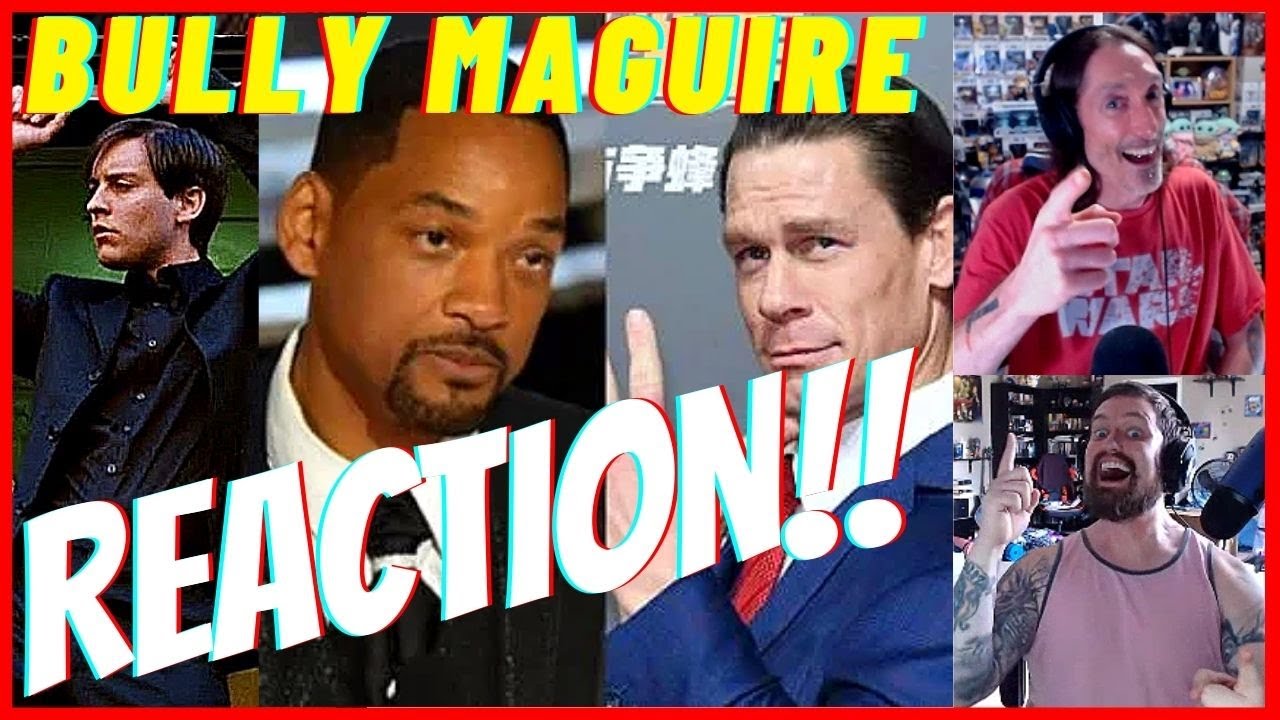 Bully Maguire VS Will Smith VS John Xina-Reaction