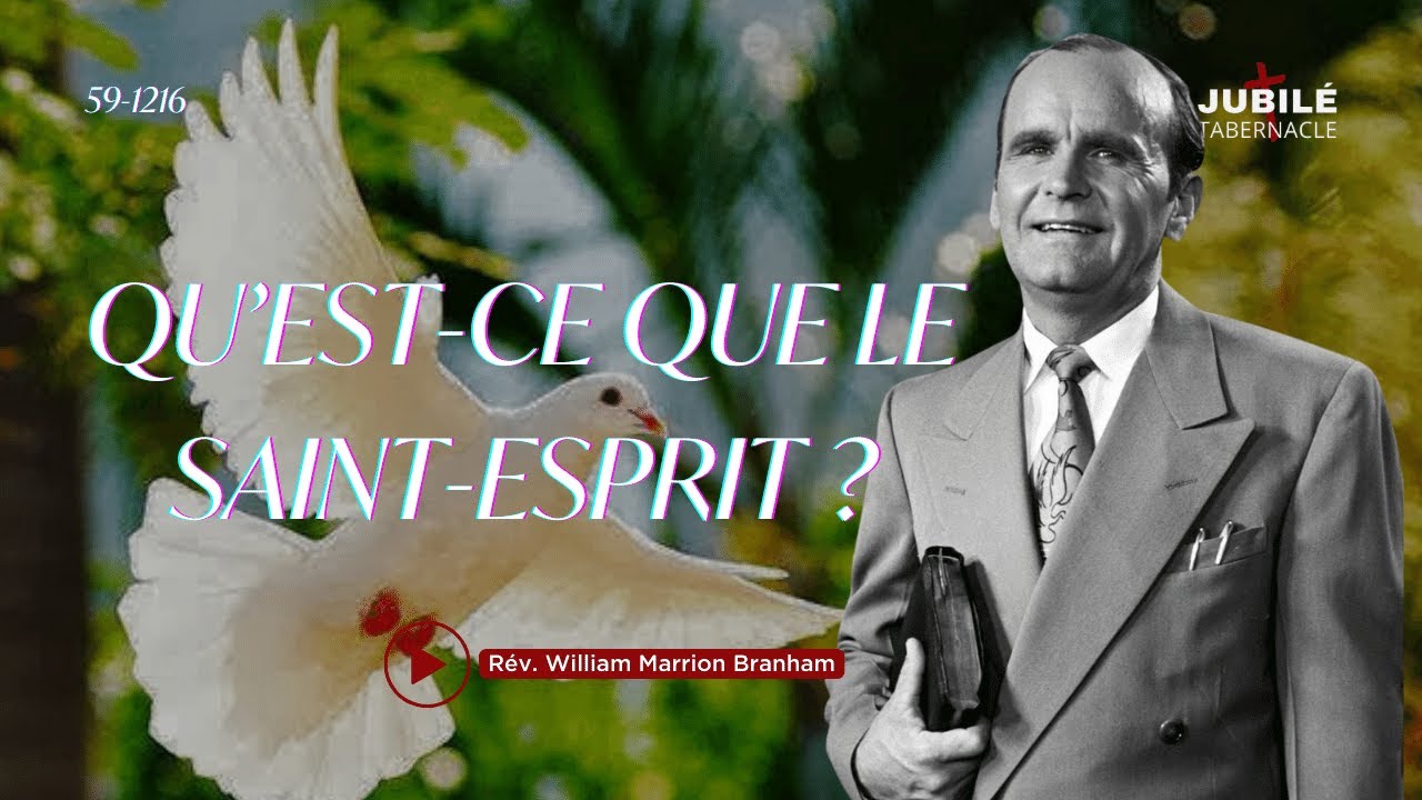 59-1216 | Qu'est-ce que Le Saint-Esprit ? | Prophète William Marrion Branham