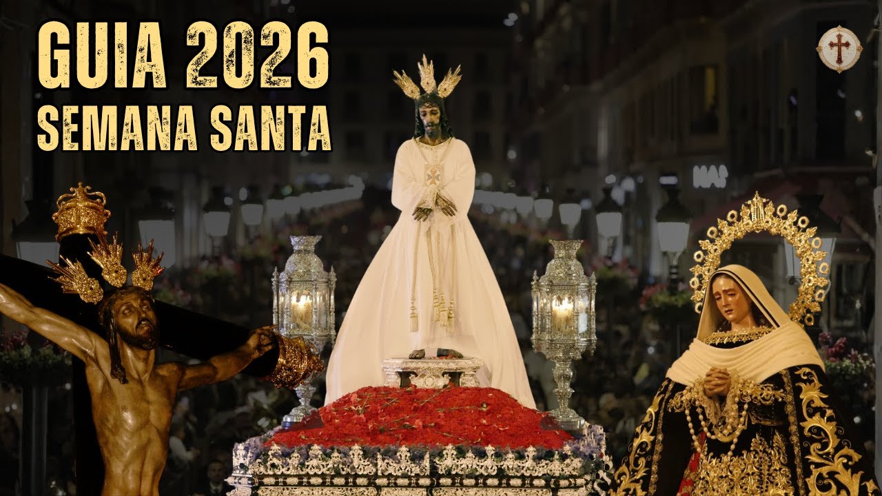 Semana Santa de Málaga 2026 — La Guía Definitiva (Cofradías, Tronos y Tradiciones)