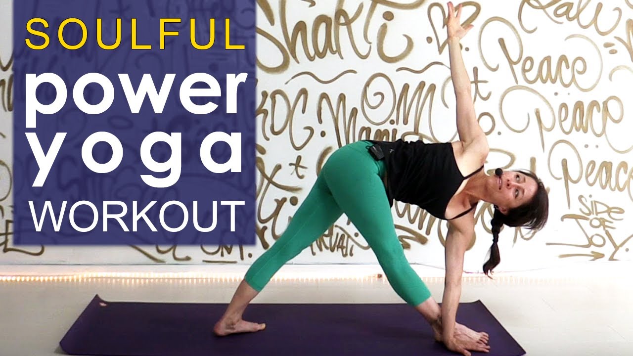 Soulful Power Yoga Workout