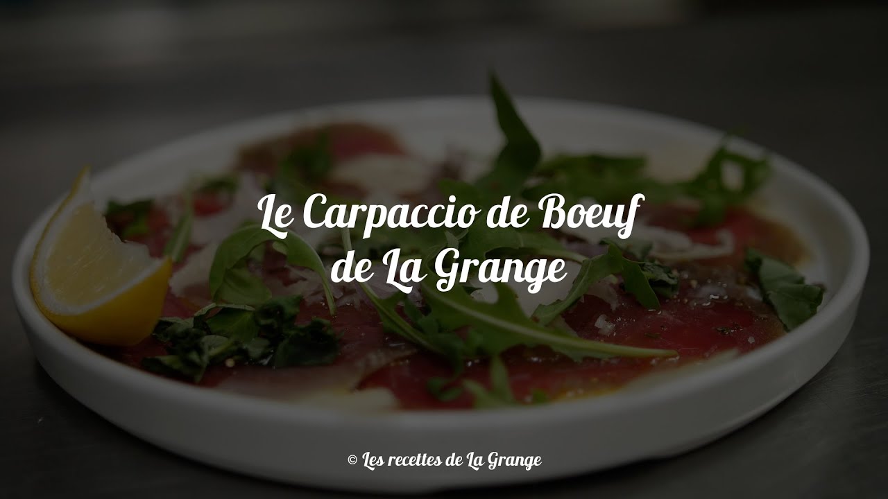 Les recettes de la Grange #20 :  Le Carpaccio de boeuf