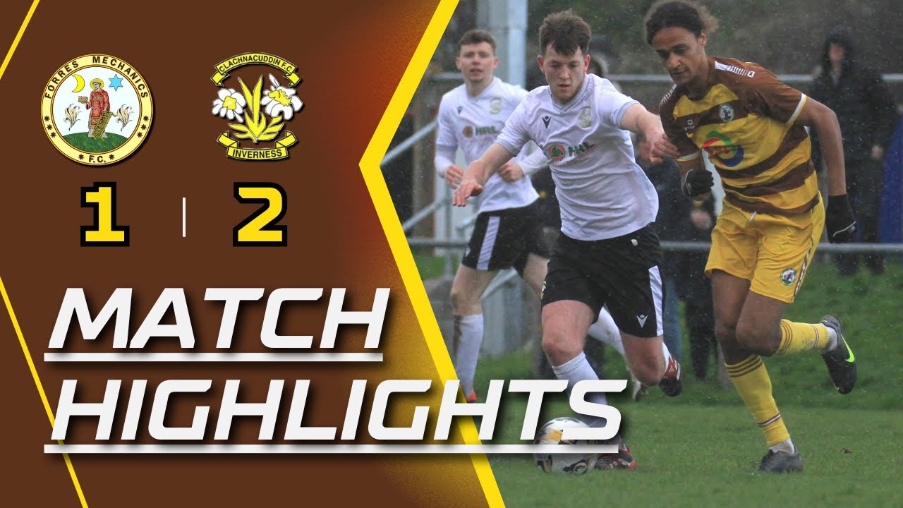 Forres Mechanics FC 1 - 2 Clachnacuddin FC 29/03/2025, Breedon Highland League