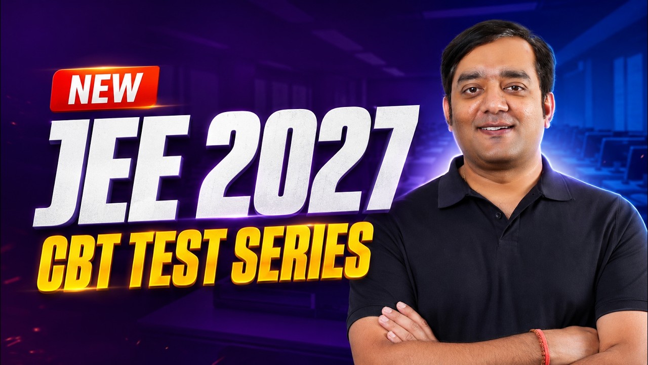 🚀JEE 2027 Offline CBT Test Series Launched | Real Exam Experience at 350+ Centres
