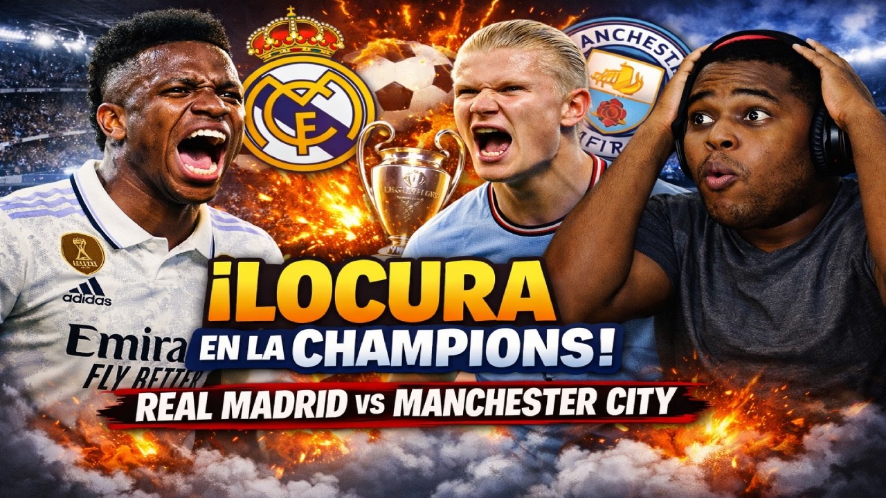 🔴 EN VIVO | REAL MADRID vs MANCHESTER CITY | REACCI&Oacute;N AL PARTIDAZO DE CHAMPIONS
