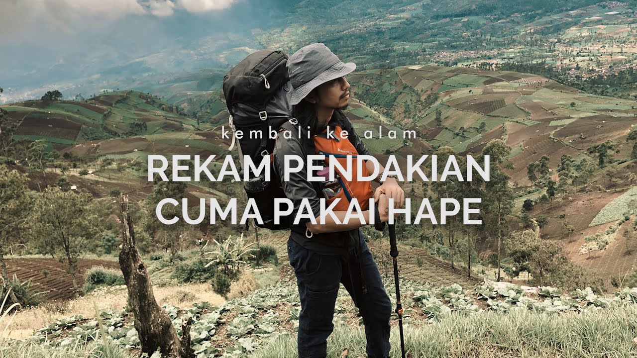 Merekam Gunung Artapela Pakai Hape