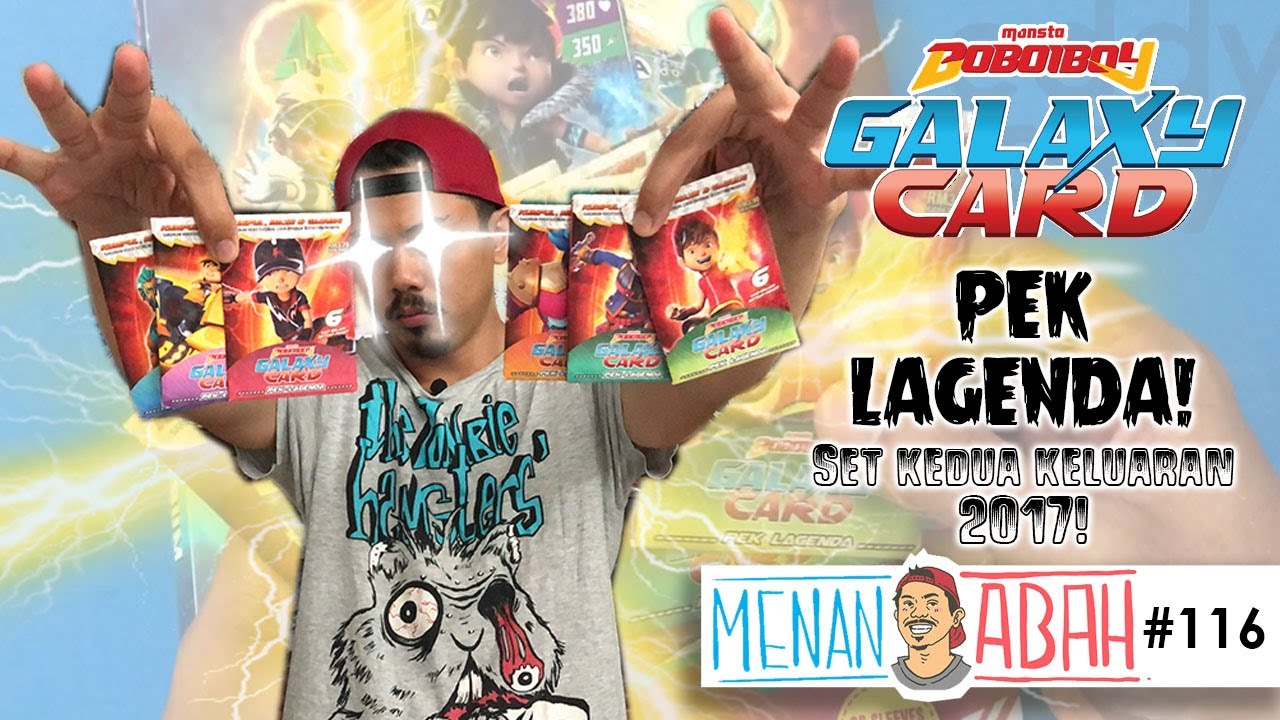 Jom Buka 6 PEK LAGENDA BOBOIBOY GALAXY CARD Dari Tahun 2017! [MenanAbah Ep.122]