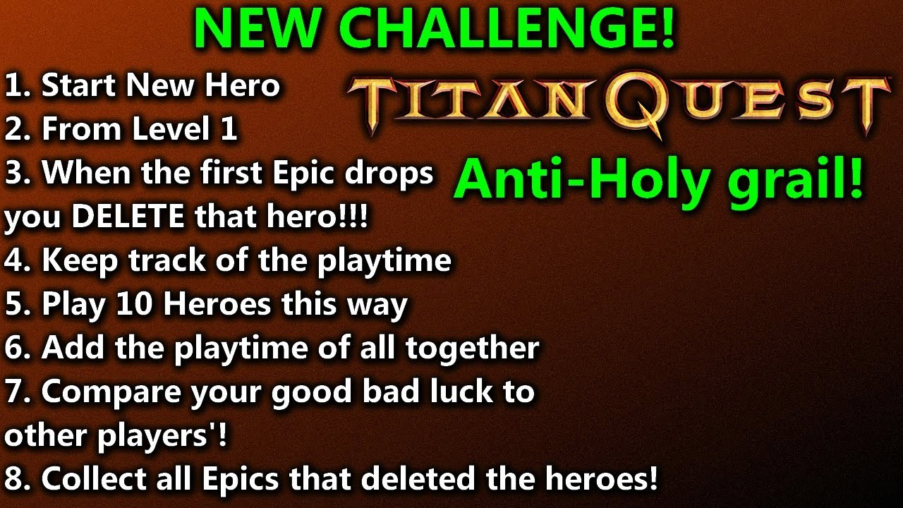 NEW Challenge for Titan Quest - ANTI HOLY GRAIL - Rules on the Thumbnail!!!