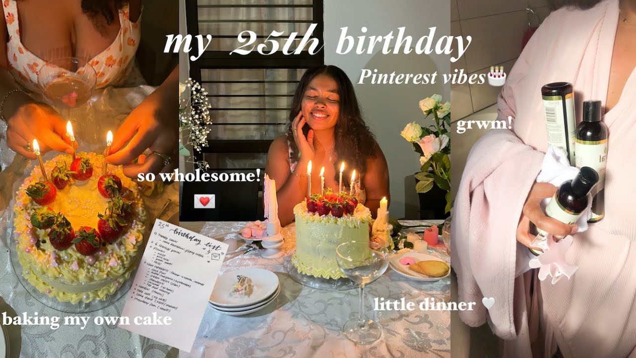my 25th birthday💌 *Pinterest inspired aesthetic*