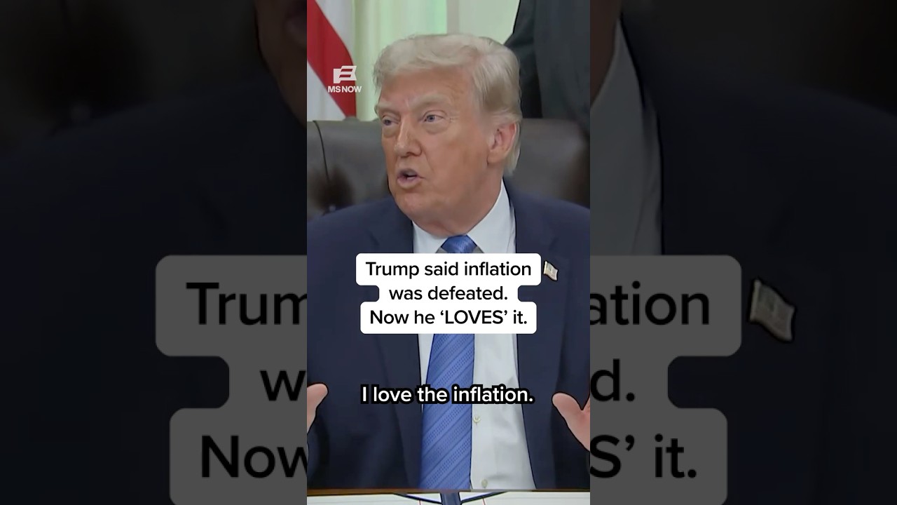 Trump said inflation was defeated. Now he 'LOVES' it.