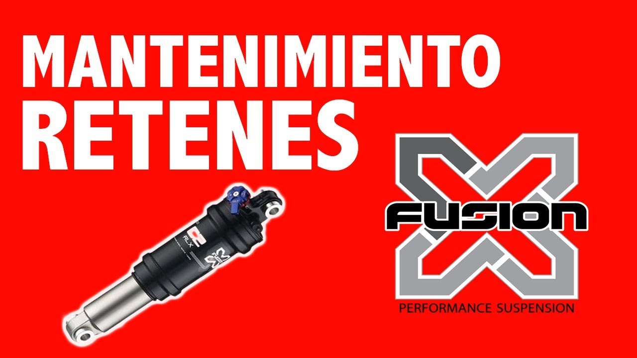 MANTENIMIENTO RETENES XFUSION