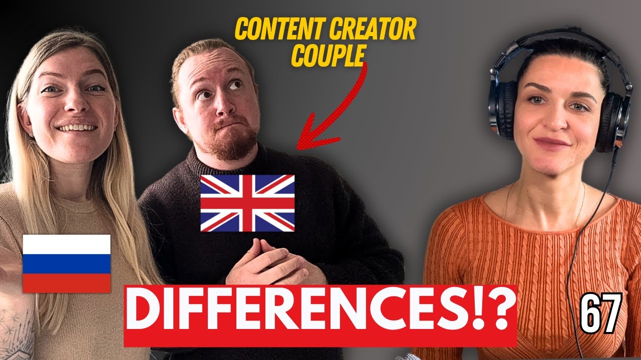 British-Russian Couple Reveals BIGGEST Cultural Differences (@Matt and Julia) #067