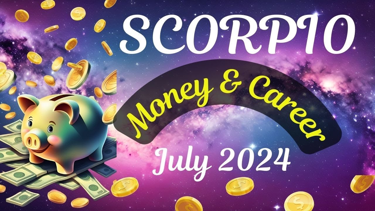 ♏️ SCORPIO 💸 💰Money & Career Reading JULY 2024 #tarot #astrology #horoscope