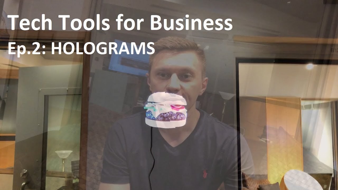 Tech Tools for Business - E02 - Holograms