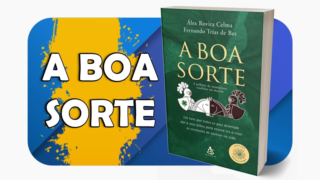 A Boa Sorte - Alex Rovira Celma & Fernando Trias de Bes - #OuçaCultura