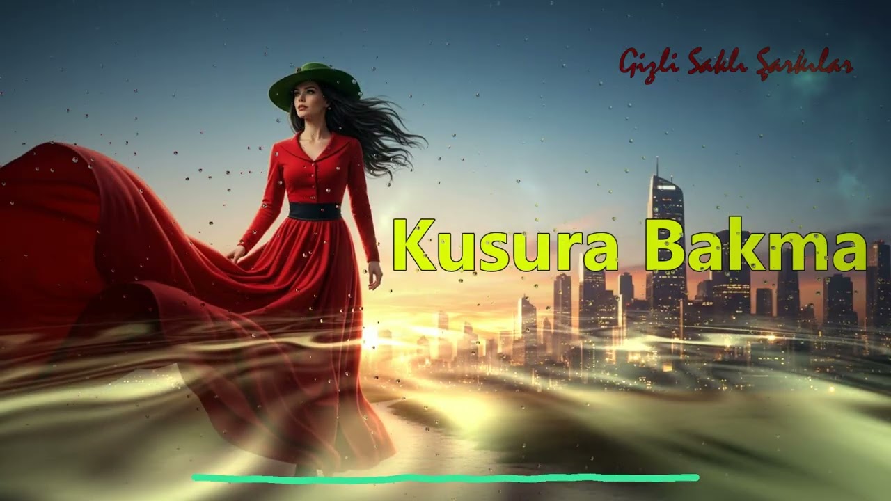 Kusura Bakma - Gizli Saklı Şarkılar