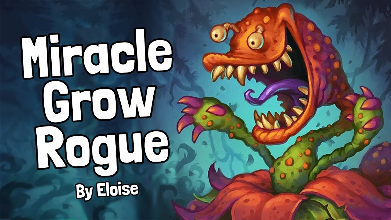 Miracle Grow Rogue by Eloise Deck Spotlight - Hearthstone
