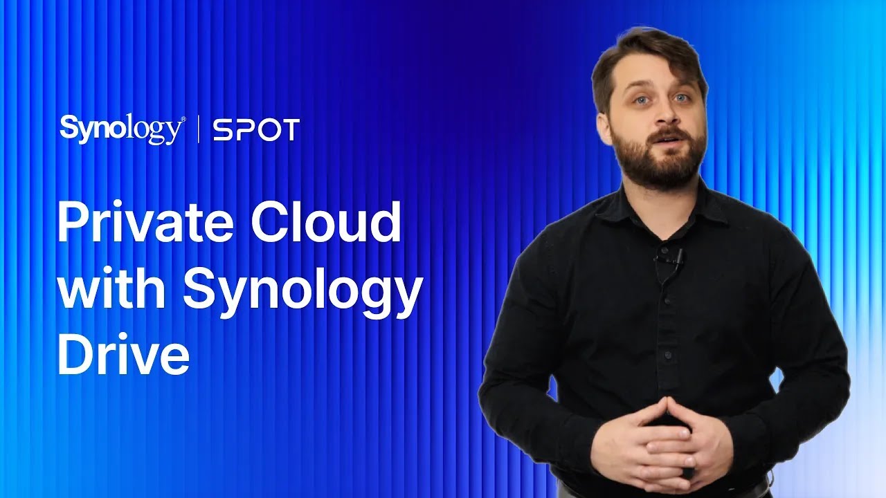 Private Cloud with Synology Drive | Synology SPOT