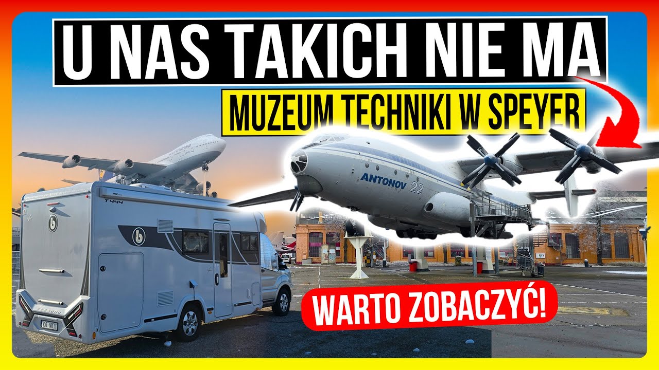 W POLSCE NIE ZNAJDZIECIE TAKIEGO MIEJSCA - Muzeum Techniki w Speyer - Kamperem do Normandii