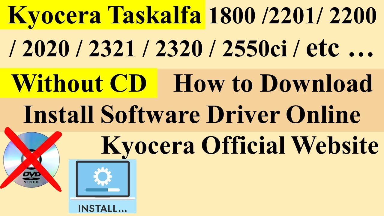 Kyocera Taskalfa All Model: Without CD | How to Download & Install Software Driver Online.