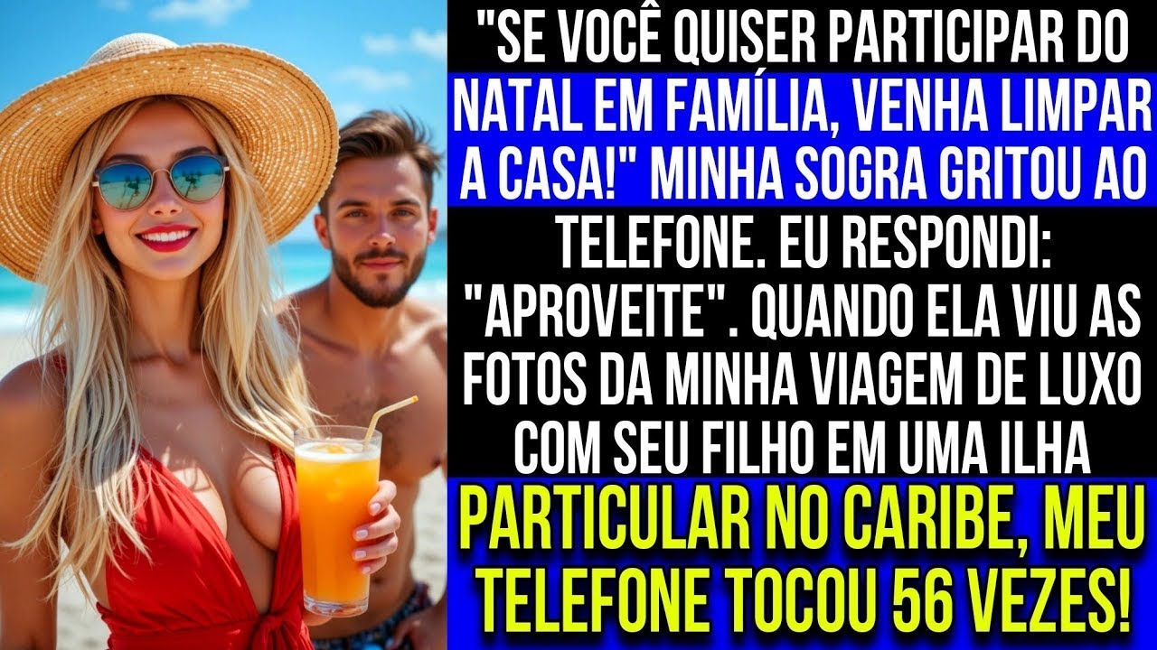 “Se você quiser se juntar a nós no Natal, venha limpar a casa”, gritou minha nora ao telefone sr